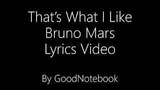 Bruno Mars - That's What I Like Lyrics Video