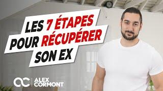 Les 7 étapes pour récupérer son ex !