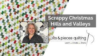 Scrappy Christmas Quilt - Hills and Valleys Free Tutorial