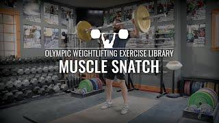 Muscle Snatch | Olympic Weightlifting Exercise Library