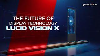 Experience The Future Of Display Technology | Lucid Vision X By ODS Labs