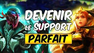 DEVENIR LE SUPPORT PARFAIT! Guide League Of Legends