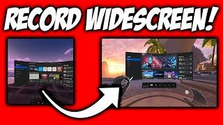 How To Record Oculus 2 Gameplay in Widescreen & BETTER Quality | Record Fullscreen on Quest 2