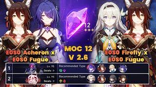 E0S0 Acheron x Fugue Hypercarry & E0S0 Firefly x Fugue Super Break | MOC12 | 3 Stars | HSR | V2.7|