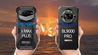 DOOGEE V Max Plus VS Blackview BL9000 Pro - Which One to Choose?