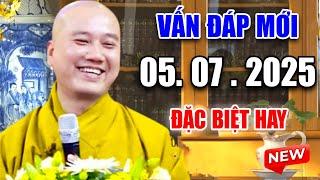 Vấn Đáp Hay "CÂU HỎI MỚI ĐẶC BIỆT" Ngày 22. 06. 2025 - Thầy Thích Pháp Hòa #video 2025