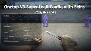 Onetap V3 Super Legit Config with Skins (CFG IN DESC)