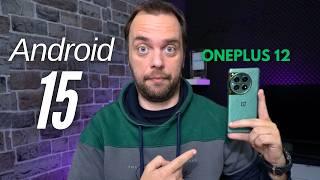 ΕΓΙΝΕ ΑΚΟΜΑ ΚΑΛΥΤΕΡΟ - ONEPLUS 12 ΚΑΙ ANDROID 15