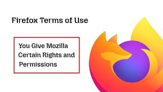 Mozilla Revises Firefox Terms of Use After Backlash!