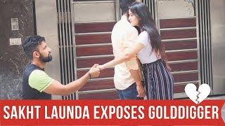 Sakht Launda exposes golddigger girlfriend | Idiotic Launda  | Rahul Sehrawat