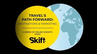 Travel's Path Forward: Destinations and Marketing