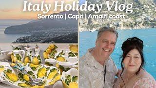 ITALY HOLIDAY VLOG | SORRENTO, CAPRI, AMALFI COAST, POSITANO