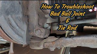 How To Check For a Bad Ball Joint/ Tie Rod/ Wheel Bearing