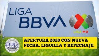 LIGA MX Nueva fecha para el inicio del Apertura 2020. Liguilla de 12 equipos con repechaje | JRYSB