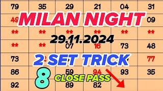 MILAN NIGHT 2 & 3 SET TRICK 29.11.2024 | MILAN NIGHT OPEN | MILAN JODI | MILAN NIGHT CLOSE