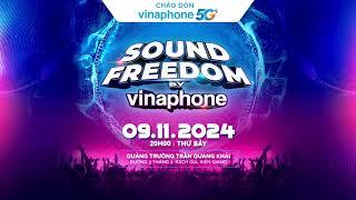 ĐẠI NHẠC HỘI SOUND FREEDOM BY VINAPHONE KIÊN GIANG - Mùa 2 (09.11.2024)