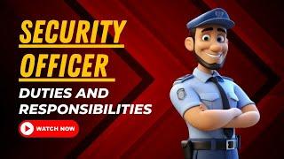 Security Officer Duties And Responsibilities