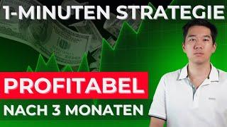 Trading Anfänger macht nach 3 Monaten lernen Gewinne mit dieser 1 Minuten Strategie