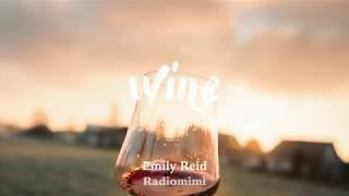 Emily Reid - Wine (Lyrics)