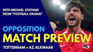 OPPOSITION MATCH PREVIEW: Spurs v AZ Alkmaar: Europa League: With Michael Statham "Football Oranje"