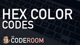 Hex Color Codes | The Coderoom