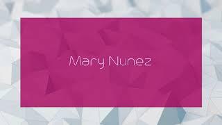 Mary Nunez - appearance