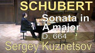 Schubert, sonata in A major D. 664 — Sergey Kuznetsov