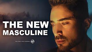 The New MASCULINE | Wellness Force #Podcast