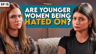 Older Women vs Younger Women | Revealing our worst experiences | @sadhikasehgal | Radhika Dudeja