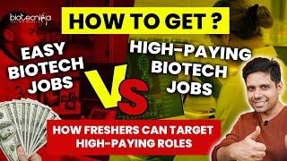 Easy Biotech Jobs vs High-Paying Biotech Jobs - How to Get Them? #biotechnology #job