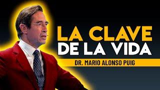 La CLAVE de la VIDA  Mario Alonso Puig #desarrollopersonal  #motivacion #superacionpersonal