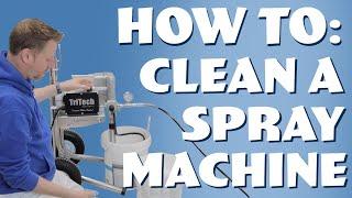 HOW TO: Clean a Tritech Airless Spray Machine