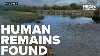 Human remains recovered from Clark Fork River