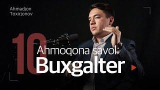 Buxgalter - tadbirkorlar hamma soliqni tolashsa ishtonsiz qolishadi | 10 ahmoqona savol | INSON