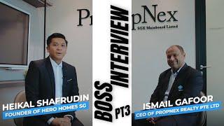 Herohomes X PropNex CEO - Interview with Mr Ismail Gafoor | "Property is Your Only Asset"