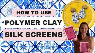 Silk Screens on Polymer Clay Tutorial