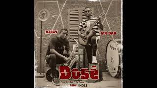 Djozy ft Mr Dav - Dosé -( Official Audio)