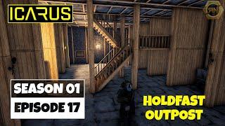 Unlocking Tier 4  Plus Change Ladders To  Stairs! Icarus Outpost Gameplay [S01E17]