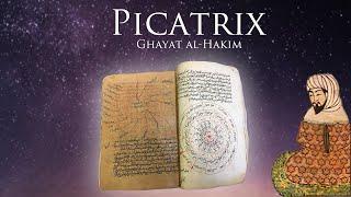 Picatrix (Ghayat al-Hakim): The World's Most Famous Book of Magic?