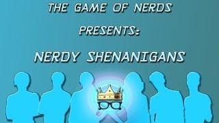 TGON Presents: Nerdy Shenanigans