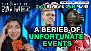 FPL GW15 REVIEW & GW16 TRANSFER THOUGHTS - TOP 20K OR | Off the Cuff | Fantasy Premier League 24/25