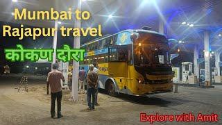 Mumbai to Rajapur private bus travelling|| kokan daura|| Explore with Amit||