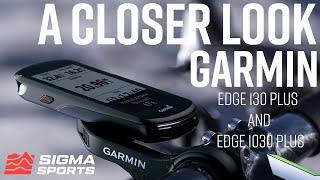 Garmin Edge 130 Plus and Edge 1030 Plus GPS Cycling Computers A Closer Look | Sigma Sports