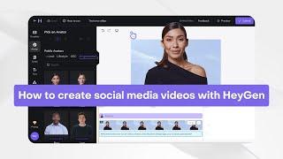 How to Create Social Media Videos with HeyGen