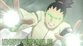 Shikadai「AMV」Unstoppable