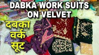 Dabka works Heavy Dupatta Bridal Suits on velvet at Nai Sarak Chandni Chowk Delhi.