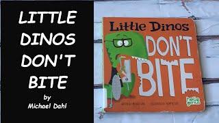 Read Aloud Book - Little Dinos Don't Bite