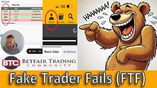 Betfair Trading Community - Fake Trader Fails #2