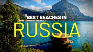 10 Best Beaches in Russia | Travel Video