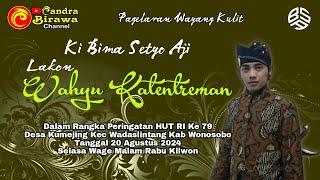 LIVE WAYANG KULIT️LAKON WAHYU KATENTREMAN️KI BIMA SETYO AJI